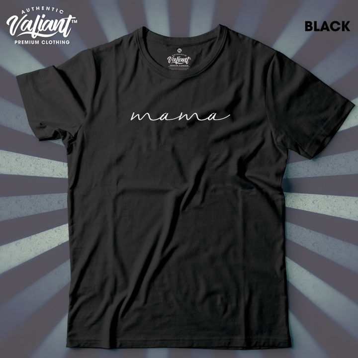 MAMA PAPA ATE KUYA BUNSO ( Black ) Tee Shirt T-Shirt - Valiant Premium ...