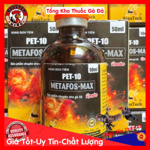 Pet 10 Metafos Chai 50ml Nuôi Gà Tơ Gà Chế Độ Đá