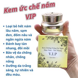 Kem ức chế nám VIP mờ các mảng nám tàn nhàng và thâm mụn hiệu quả Dưỡng da trắng sáng tự nhiên và đều màu.