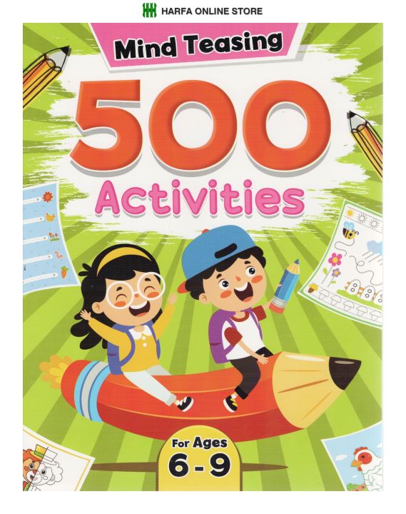 MIND TEASING 500 ACTIVITIES FOR AGES 6-9 | Lazada