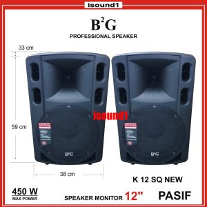SPEAKER PASIF B2G K 12 SQ NEW 12 INCH 12 IN ORIGINAL 1 PASANG FIBER