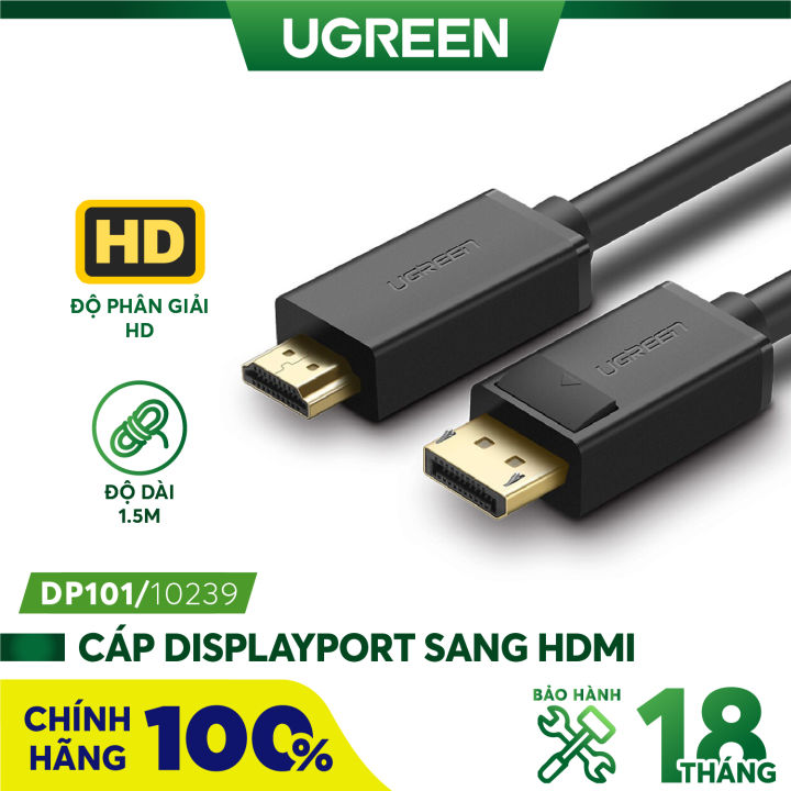 Dây cáp DisplayPort sang HDMI UGREEN DP101 | Hỗ trợ phân giải 1920x1200 ...
