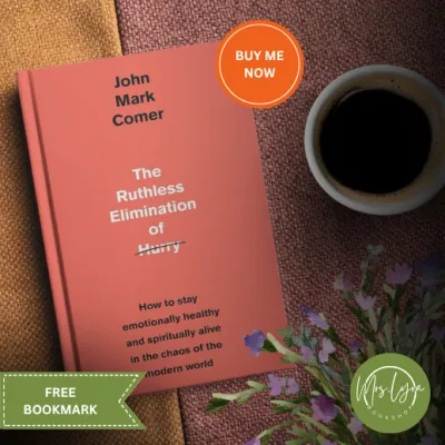 The Ruthless Elimination of Hurry: How to stay emotionally healthy and spiritually alive paperback
