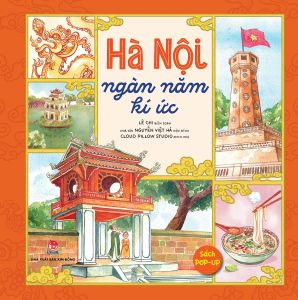 Sách Popup - Hà Nội Ngàn Năm Kí Ức (Phiên Bản 3D - Bìa Cứng)