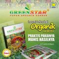 pupuk organik serbuk greenstar multifungsi segaka jenis tanaman. 