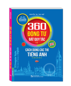 Sách - 360 Động Từ Bất Quy Tắc Và Cách Dùng Thì Tiếng Anh (có màu)