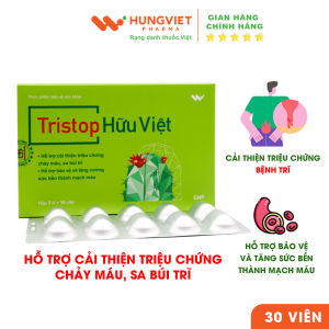 Viên uống Tristop Hữu Việt - Hỗ trợ người bệnh trĩ tăng sức bền thành mạch HungViet Pharma hộp 30 viên