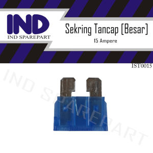 Sekring/Sikiring Tancap/Fuse Blade Besar 15 Ampere / 15 A