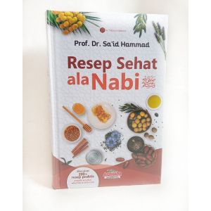 Buku Resep Sehat Ala Nabi Dilengkapi 200 Resep Praktis