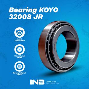 Laker Bearing 32008 JR KOYO Bearing Roda Depan Luar Daihatsu Taft Gt Forza INB Original KOYO