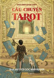 Câu Chuyện Tarot: 78 Lá Bài Dưới Góc Nhìn Reader - Tặng Bookmark 2 Mặt (Số Lượng Có Hạn)
