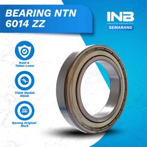 Laker Bearing 6014 ZZ NTN Original NTN INB SEMARANG
