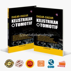 Buku Dasar-Dasar Kelistrikan Otomotif / Pustaka Baru Press - PB