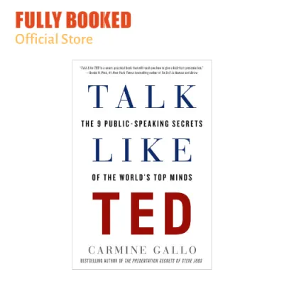 Talk Like TED: The 9 Public-Speaking Secrets of the Worlds Top Minds (Paperback)