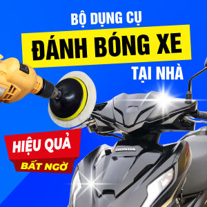 Bộ dụng cụ đánh bóng xe máy tại nhà đơn giản hiệu quả đánh bóng cao giúp tiết kiệm chi phí