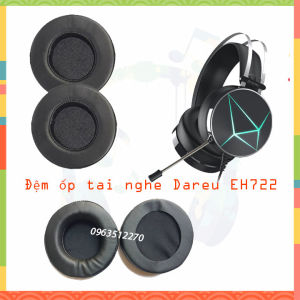 Đệm ốp tai nghe Dareu Eh722 zin