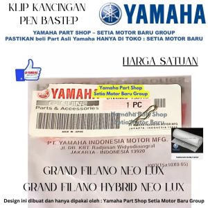 Klip Kancingan Pen Bastep Injak Injakan Kiri Kanan Grand Filano Neo Lux Hybrid Asli Yamaha Surabaya