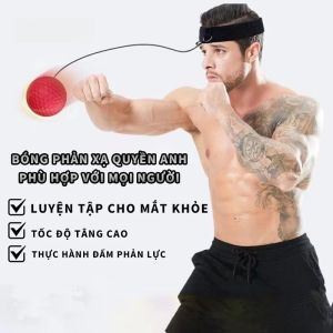 Bóng tập luyện boxing phản xạ – Rèn luyện tốc độ phản xạ và thể lực mọi lúc mọi nơi