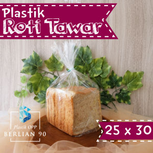 Plastik Roti Tawar 25x30 Cm / Plastik Roti 25 x 30 cm . Plastik Roti Tawar 25x30cm .