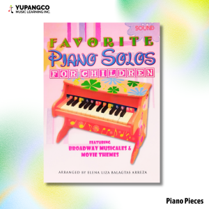 FAVORITE PIANO SOLOS FOR CHILDREN - Featuring Broadway Musicales & Movie Themes- Elena Liza B. Arreza