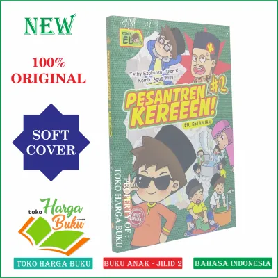 Pesantren Keren Jilid 2 [Dua] - Komik Anak Islam - Pustaka Al-Kautsar