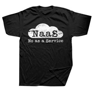 NaaS No as a Service Funny Cloud Computer T-Shirt for Men Fun Cotton Tees Crew Neck Short Sleeve T Shirt Original Clothing