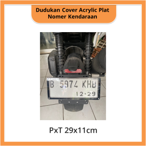 Dudukan Cover Acrylic Plat Nomer Kendaraan PxT 29x11cm