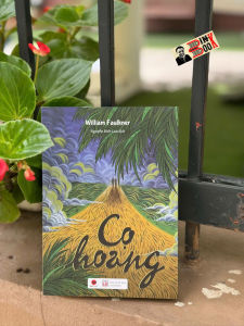 (Nobel văn chương 1949) CỌ HOANG – William Faulkner – Nguyễn Bích Lan dịch – Bách Việt – NXB Lao Động