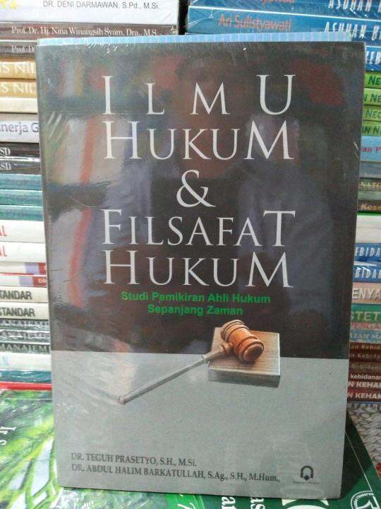 Buku Ilmu Hukum Dan Filsafat Hukum Teguh Prasetyo Abdul Halim