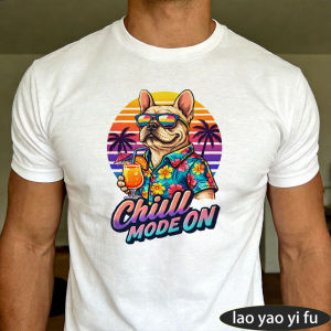 [Local Stock] HBESTY  Chill Mode on Cool French Bulldog White Tee Summer Vacation Men Top Tropical Cocktail T-Shirt Relaxing Vibes Shirt Pet Lover Top