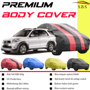 PREMIUM Body Cover Mobil RUSH Sarung Mobil RUSH Mobil rush lama rush konde terios lama terios konde all new rush all new terios avanza lama avanza veloz avanza barong xenia calya sigra mobilio hrv