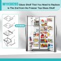 Upgraded W 11130203   Freezer Shelf, Compatible with whirlpool Refrigerator WRS571CIHZ WRS571CIHZ04 WRS571CIHZ01 Freezer Glass Shelf, Replacement W 10527849   W. 10773887   AP 6262440   PS 12347522 4545866. 