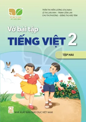 Sách Vở bài tập Tiếng Việt 2- tập hai- Kết Nối Tri Thức Với Cuộc Sống (Kèm bìa nilong bao sách)