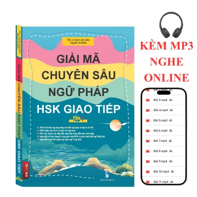 Sách - Giải Mã Chuyên Sâu Ngữ Pháp HSK Giao Tiếp Tập 1+KÈM MP3 NGHE ONLINE