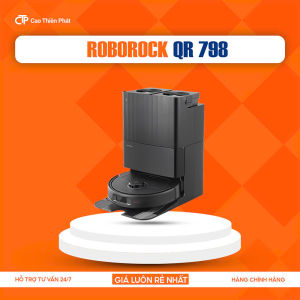 🍀MỚI 2025🍀Robot hút bụi lau nhà Roborock QR 798 – Bản Quốc Tế
