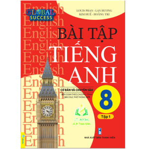 Sách - Bài Tập Tiếng Anh 8 Cơ Bản Và Chuyên Sâu Tập 1 (Global Success) (BT)