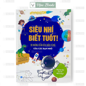 Sách - Siêu Nhí Biết Tuốt - 101 Những Bí Ẩn Kích Thích Tò Mò