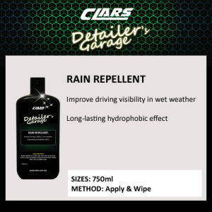 CLARS Rain Repellent 750ML Car Wash Auto Detailer Car Detailer Car Saloon Car Care Auto Detailing Barang Cuci Kereta