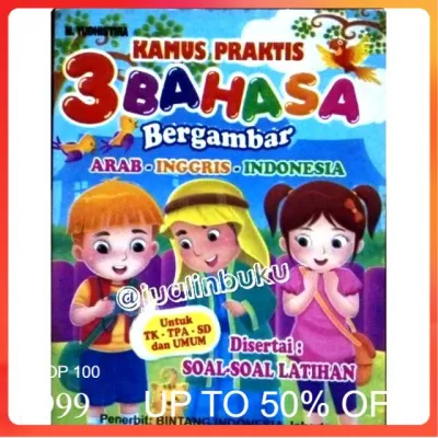 Kamus Praktis Tiga Bahasa bergambar Arab Inggris dan Indonesia - untuk Pemula