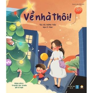 Sách Về Nhà Thôi - Nhà là trong tim con - Dòng Sách Truyện Kể Trước Giờ Đi Ngủ Cho Bé - Lionbooks