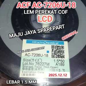 ACF AC 7206  AC 2056 7246LU  AC 7813KM  AC 9865AY / MATA SOLDER T  KARET / ACF REMOVER BONUS PEMBERSIH LEM ACF + ALKOHOL ATAU ALAT PERBAIKAN LAYAR DISPLY LCD TV MONITOR HP