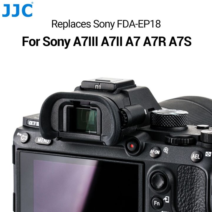 JJC FDA-EP18 Camera Eyecup for Sony A7III A7II A7 A7RIV A7RIII A7RII A7R  A7SII A7S A9 A9 II A99 II A58 Camera Eyepiece Soft Silicone Rubber  Viewfinder