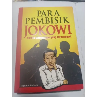 para pembisik Jokowi agenda kepentingan yang tersembunyi