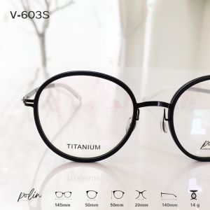 Polin V-603S กรอบแว่นเนื้อไทเทเนียม เบาทน ไร้สกรู ทรงสวยหรู