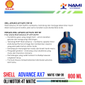 *Shell Advance AX7 MATIC/SCOOTER 10W-30 (0.8L)* Oli Mesin Motor Matic-Original. 