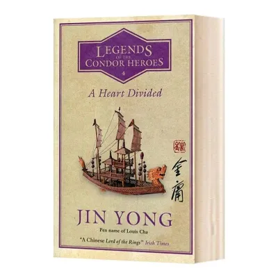 Jin Yong: A Bond Undone：The Legend of The Condor Heroes Volumes 1-4