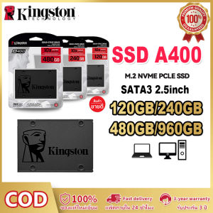【จัดส่งในพื้นที่】120GB/240GB/480GB/960GB SSD (เอสเอสดี) KINGSTON A400 SATA III HDD ฮาร์ดดิสก์สําหรับแล็ปท็อปเดสก์ท็อปพีซี 2.5 นิ้ว - รับประกัน 1 ปี