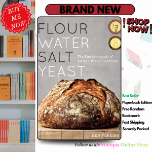 Flour Water Salt Yeast: The Fundamentals of Artisan Bread and Pizza [A Cookbook]