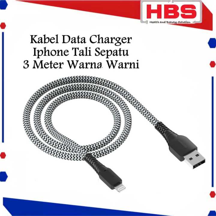 HBS Kabel Data Iphone Tali Sepatu Panjang Meter Charger Cas HP