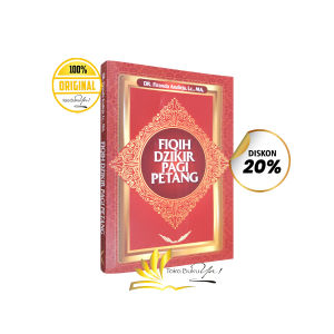 FIQIH DZIKIR PAGI PETANG - Ust. Firanda Andirja Lc. MA. - Media Dakwah